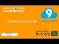2 Setup AWS Cloud9 IDE
