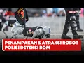 Download Lagu Penampakan \u0026 Atraksi Robot Polisi Deteksi Bom #Beritasatu