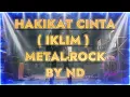 Lagu IKLIM - HAKIKAT SEBUAH CINTA (AI ROCK METAL COVER by N D METAL ROCK)