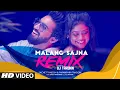 Download Lagu MALANG SAJNA (Remix): Dj Tarunn | Sachet Tandon, Parampara Tandon | Love Song Remix