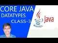 CORE JAVA CLASS-3 DATATYPES TECH HNC SRAVAN CHIRU