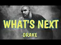 Download Lagu Drake - What's Next (Lyrics)