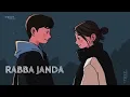 Rabba Janda - [Slowed+Reverb] Jubin Nautiyal | Mission Majnu | Text4Music | Textaudio | Music Lover