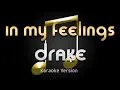 Drake - In My Feelings (Karaoke) ♪
