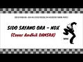 Download Lagu Sido Sayang Ora - NDX AKA (Cover Reggae SKA Version by Andhik DANSKA)