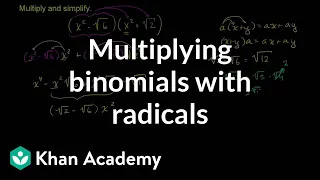 Multiplying binomials with radicals Algebra Basics Khan Academy