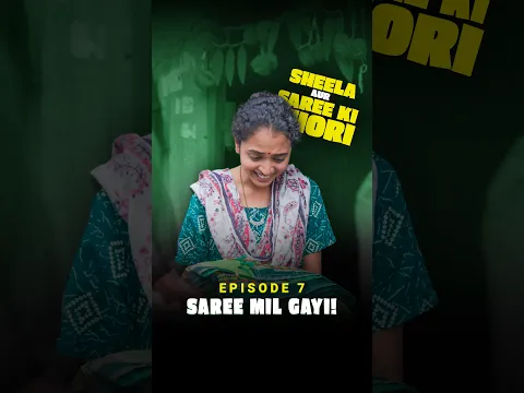 Episode 7 Saree Mil Gayi! | Sheela Aur Saree Ki Chori | #ShortsBreak #ComedyVideos