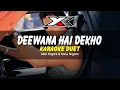 Download Lagu Deewana Hai Dekho Karaoke ( Duet ) | Kabhi Khushi Kabhie Gham