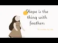 Download Lagu Hope is the thing with feathers - Emily Dickinson - Animation