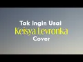 Download Lagu Tak Ingin Usai - Keisya Levronka Lirik Cover by Nabila Maharani