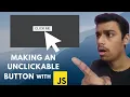 How to make a simple unclickable button with JavaScript