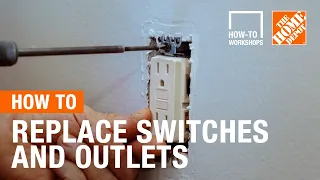 How-To Workshops - How to Replace Switches and Outlets The Home Depot