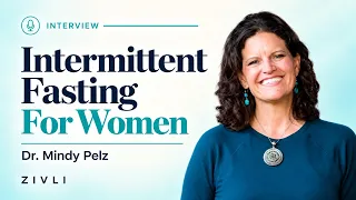 Intermittent Fasting for Women Around Their Menstrual Cycle & Menopause With Dr. Mindy Pelz