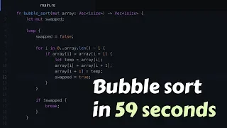 Bubble sort example in 59 seconds Rust