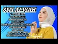 Download Lagu SITI ALIYAH FULL ALBUM || AYANGE KITA - PENYAKIT ATI - MANGAN DUGAL