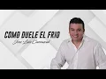 COMO DUELE EL FRIO - JOSÉ LUIS CARRASCAL - (LYRIC VIDEO)