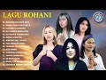 Download Lagu Lagu Rohani - LAGU ROHANI 3 || FULL ALBUM (Official Audio Full Album)
