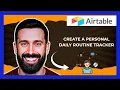 How To Create A Personal Daily Routine Tracker On AIRTABLE Complete 2025 Guide