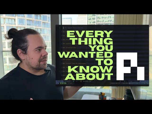 Pi Agent (Full Course)