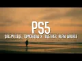 Download Lagu salem ilese, TOMORROW X TOGETHER, Alan Walker - PS5 (Lyrics)