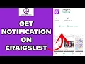 How to Get Notifications on Craigslist App on Your Device 2024