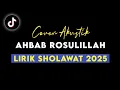 Download Lagu AHBAB ROSULILLAH COVER AKUSTIK By Fajar Ramadhan | Cover Sholawat Viral Tiktok 2025