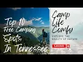 Discover Tennessee 10 Free Camping Spots You Must Visit