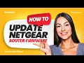 How to Update Netgear Router Firmware Nighthawk Firmware Update Guide 2025