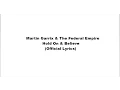 Download Lagu Martin Garrix - Hold On \u0026 Believe feat. The Federal Empire (Official Lyrics)