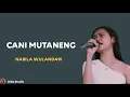 Download Lagu LAGU BUGiS SEDIH_ LIRIK + TERJEMAHAN || CANI MUTANENG - COVER NABILA WULANDARI