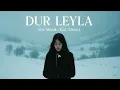 Ferat Üngür - Dur Leyla 
