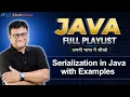Serialization in Java with Examples