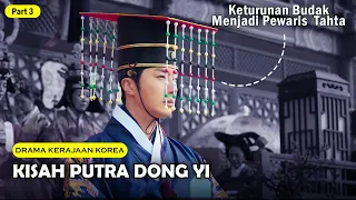 part 3 dong yis prince is chosen to be the crown prince of joseon korean kingdom film storyline