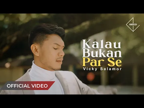 Download MP3 VICKY SALAMOR - Kalau Bukan Par Se (Official Music Video)