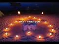 Tim McGraw (feat. Faith Hill) - I Need You (Lyrics)