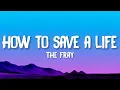 Download Lagu The Fray - How To Save A Life (Lyrics)