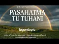 Lagu Pasahatma Tu Tuhani - LugunTopic (Official Lagu Rohani Batak)