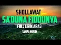 Download Lagu Sholawat Sa'duna Fiddunya (tanpa musik full lirik arab)