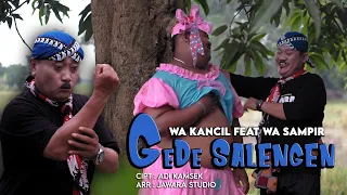 Download GEDE SALENGEN (official ) wa kancil feat wa sampir MP3