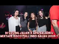 Download Lagu JUNGLE DUTCH DIUJUNG JALAN  X APA SALAHKU MIXTAPE SPESIAL INDO GALAU 2025 REMIX SUPER TINGGI !!