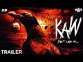 KAW - #Official Trailer | Sean Patrick Flanery, Kristin Booth, Stephen | Horror Thriller Movie