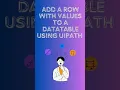 How to add new row values to a datatable using UiPath Add DataRow activity