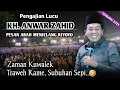 Download Lagu 🔴 PENGAJIAN LUCU || KH ANWAR ZAHID TERBARU || PESAN ABAH ANZA DI AKHIR RAMADHAN, MENJELANG LEBARAN