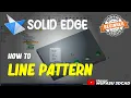 Solid Edge How To Line Pattern