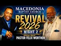 NIGHT 2 REVIVAL SERVICES MACEDONIA BAPTIST