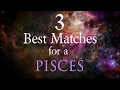 3 Best Compatibility Matches for Pisces Zodiac Sign