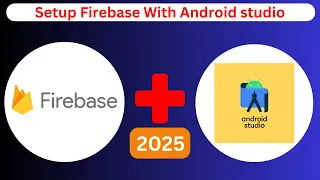 How To Setup Firebase Connection With Android Studio 2025 Android Studio Tutorials 2025