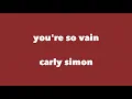 Download Lagu carly simon - you're so vain (lyrics)