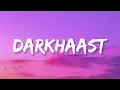 Darkhaast - Arijit Singh & Sunidhi Chauhan (Lyrics) | Lyrical Bam Hindi 