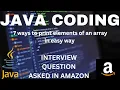 Print Array Element In 7 Ways Java Interview Question